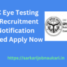 UPSSSC Eye Testing Officer Recruitment 2023 Notification